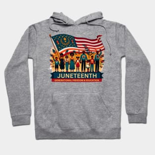 Celebrate Juneteenth: Embrace Generational Freedom & Education Hoodie